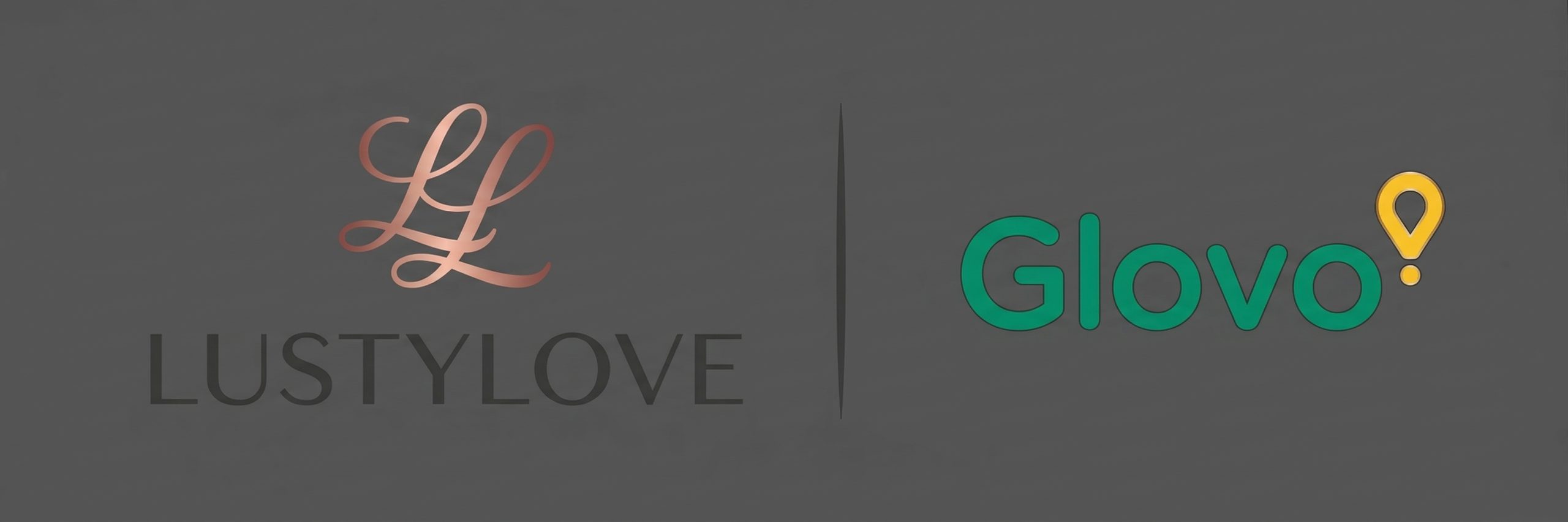 LustyLove x Glovo